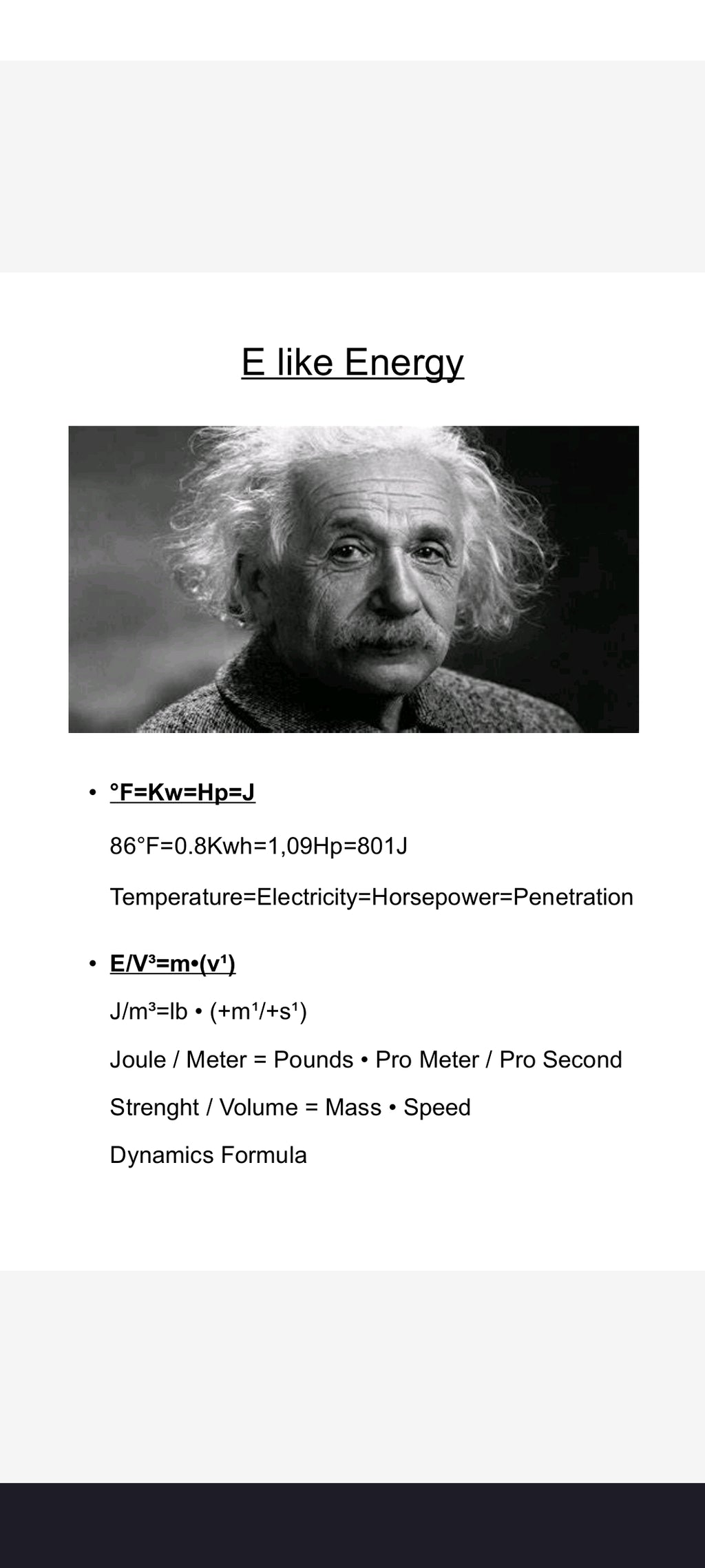 PHYSICS ABC INCL. E/V³=M•(V¹) DYNAMICS FORMULA (V³ Volume and V Volt, v¹ Speed, V⁴ Input and v⁴ Output)