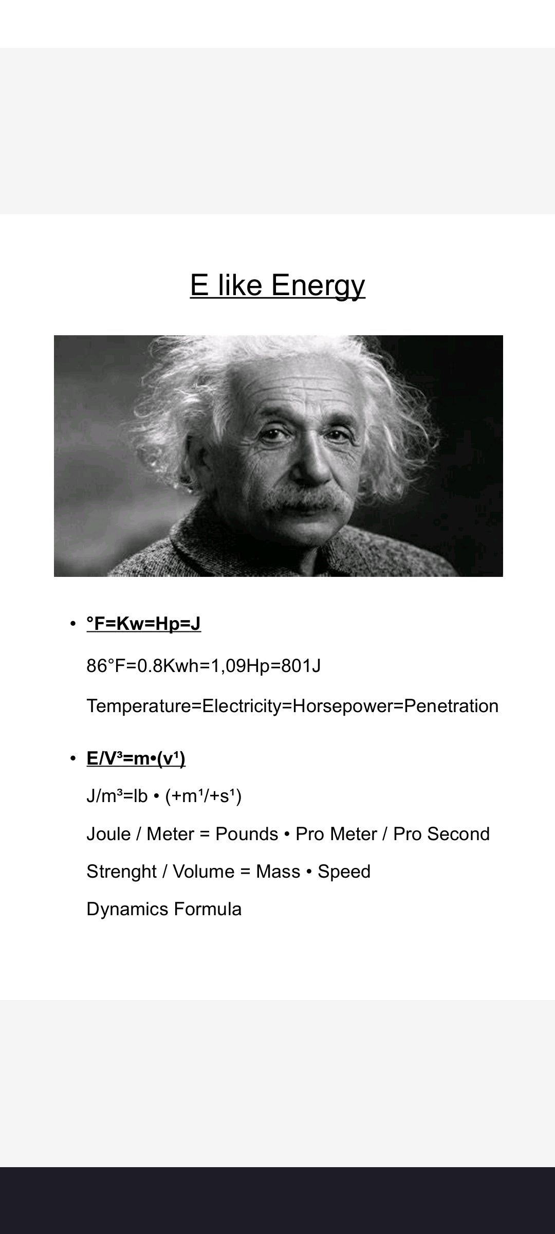 PHYSICS ABC INCL. E/V³=M•(V¹) DYNAMICS FORMULA (V³ Volume and V Volt, v¹ Speed, V⁴ Input and v⁴ Output)